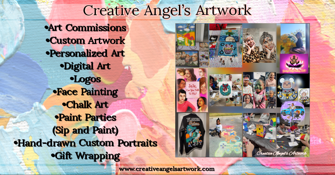 Colorful image displaying all of Creative Angel's Artwork services. Including photos of Creative Angel's Artwork's artwork.