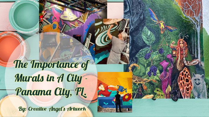 The Importance of Murals in A City - Panama City, FL.