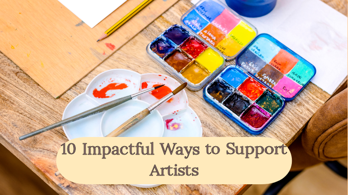 10 Impactful Ways to Support Artists β Creative Angel's Artwork